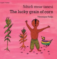 Produktbild: The Lucky Grain of Corn (English-Turkish)
