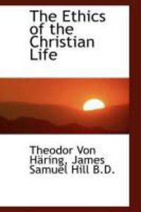 Produktbild: The Ethics of the Christian Life