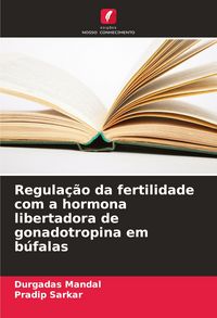 Produktbild: Regula&ccedil;&atilde;o da fertilidade com a hormona libertadora de gonadotropina em b&uacute;falas