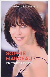 Produktbild: Sophie Marceau : en toute libert&eacute;