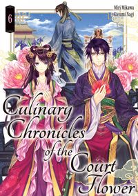 Produktbild: Culinary Chronicles of the Court Flower: Volume 6