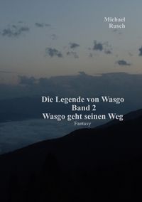 Produktbild: Die Legende von Wasgo Band 2
