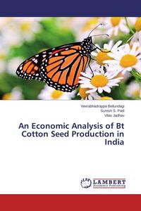 Produktbild: An Economic Analysis of Bt Cotton Seed Production in India