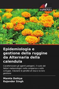 Produktbild: Epidemiologia e gestione della ruggine da Alternaria della calendula