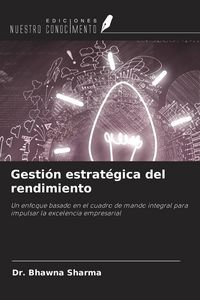 Produktbild: Gesti&oacute;n estrat&eacute;gica del rendimiento