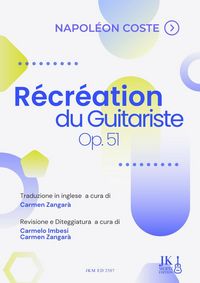 Produktbild: R&eacute;cr&eacute;ation du Guitariste, Op. 51