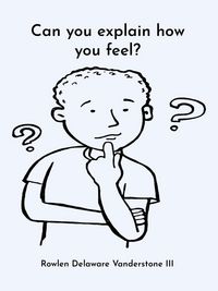 Produktbild: Can You Explain How You Feel?