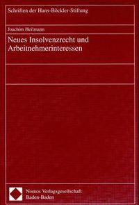 Produktbild: Neues Insolvenzrecht und Arbeitnehmerinteressen