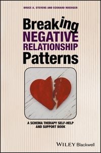 Bild vom Artikel Breaking Negative Relationship Patterns vom Autor Bruce A. Stevens