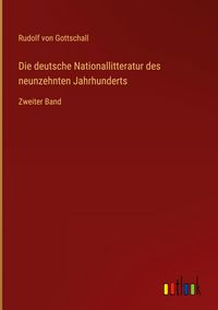 Produktbild: Die deutsche Nationallitteratur des neunzehnten Jahrhunderts