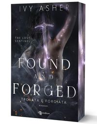 Produktbild: Found and forged. Trovata e forgiata. The Lost Sentinel. Vol. 4