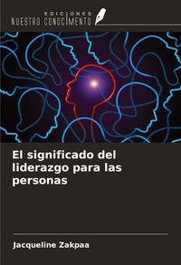 Produktbild: El significado del liderazgo para las personas