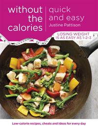 Produktbild: Pattison, J: Quick and Easy Without the Calories