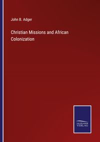 Produktbild: Christian Missions and African Colonization