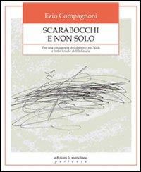Produktbild: Scarabocchi e non solo. Per una pedagogia del disegno nei nidi e nelle scuole dell'infanzia