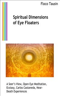 Produktbild: Spiritual Dimensions of Eye Floaters