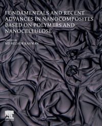 Produktbild: Fundamentals and Recent Advances in Nanocomposites Based on Polymers and Nanocellulose