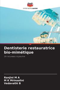 Produktbild: Dentisterie restauratrice bio-mim&eacute;tique