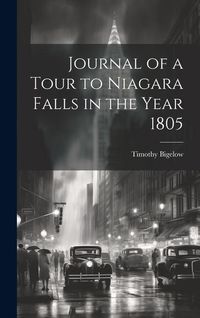 Produktbild: Journal of a Tour to Niagara Falls in the Year 1805