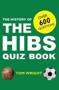 Bild vom Artikel The History of the Hibs Quiz Book vom Autor Tom Wright