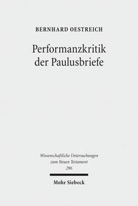 Bild vom Artikel Performanzkritik der Paulusbriefe vom Autor Bernhard Oestreich