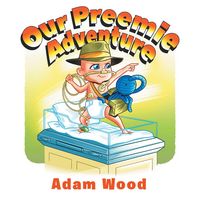 Produktbild: Our Preemie Adventure