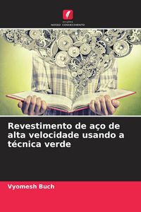Produktbild: Revestimento de a&ccedil;o de alta velocidade usando a t&eacute;cnica verde