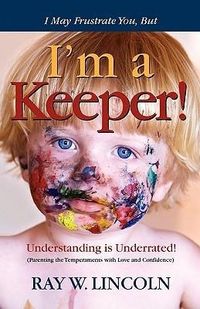 Produktbild: I May Frustrate You, But I'm a Keeper