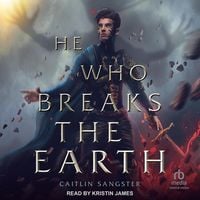 Bild vom Artikel He Who Breaks the Earth vom Autor Caitlin Sangster
