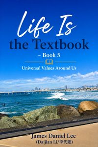 Produktbild: 《Life Is the Textbook》  Book 5 Universal Values Around Us