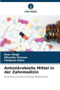 Produktbild: Antimikrobielle Mittel in der Zahnmedizin