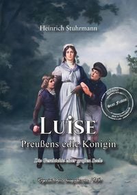 Produktbild: Luise - Preu&szlig;ens edle K&ouml;nigin
