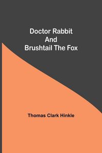 Produktbild: Doctor Rabbit and Brushtail the Fox