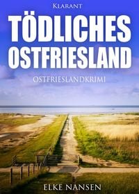 Produktbild: T&ouml;dliches Ostfriesland. Ostfrieslandkrimi