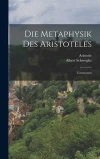 Produktbild: Die Metaphysik Des Aristoteles