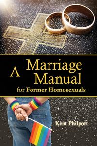 Produktbild: A Marriage Manual for Former Homosexuals