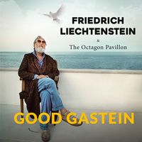 Bild vom Artikel Friedrich Liechtenstein: Good Gastein vom Autor Friedrich Liechtenstein