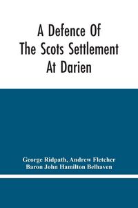 Produktbild: A Defence Of The Scots Settlement At Darien