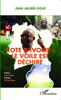 Produktbild: C&ocirc;te d'Ivoire : le voile est d&eacute;chir&eacute;