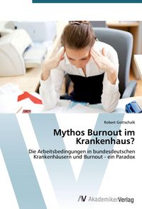 Produktbild: Mythos Burnout im Krankenhaus?