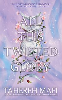 Bild vom Artikel All This Twisted Glory vom Autor Tahereh Mafi