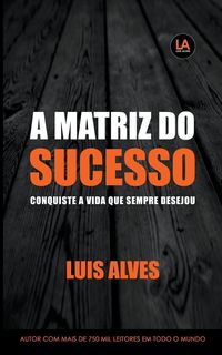 Produktbild: A Matriz do Sucesso