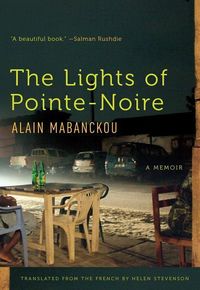 Bild vom Artikel The Lights of Pointe-Noire: A Memoir vom Autor Alain Mabanckou