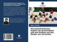 Produktbild: Pharmakokinetischer Aspekt von Arzneimitteln und sein Einfluss auf das Design von Versuchen