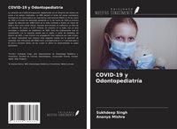 Produktbild: COVID-19 y Odontopediatr&iacute;a