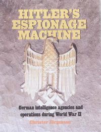 Produktbild: Jorgensen, C: Hitler's Espionage Machine
