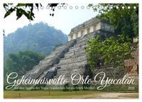 Produktbild: Geheimnisvolle Orte Yucat&aacute;n (Tischkalender 2026 DIN A5 quer), CALVENDO Monatskalender