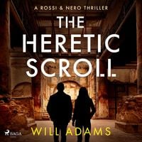 Produktbild: The Heretic Scroll: A page-turning conspiracy thriller