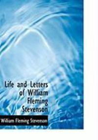 Produktbild: Life and Letters of William Fleming Stevenson