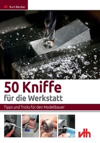 Produktbild: 50 Kniffe f&uuml;r die Werkstatt